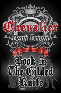 Benji Bright book - Chevalier: The Gilded Knife