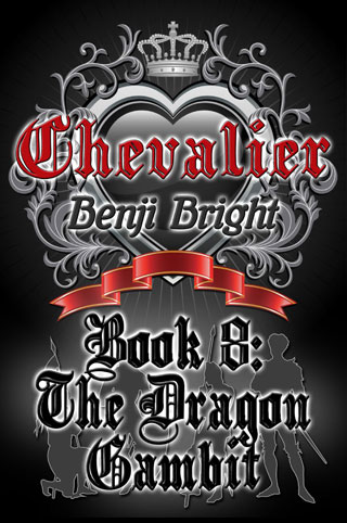 Chevalier Book 8: The Dragon Gambit